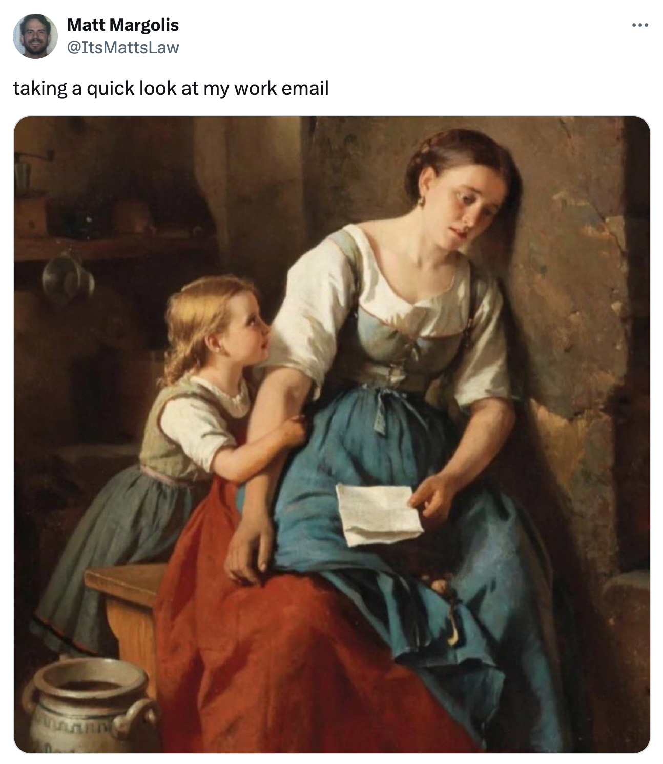 monday work memes - berthold woltze the letter - Matt Margolis taking a quick look at my work email