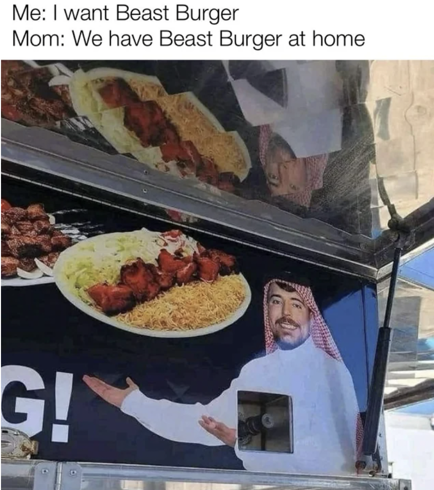 mr beast food truck middle east - Me I want Beast Burger Mom We have Beast Burger at home G!