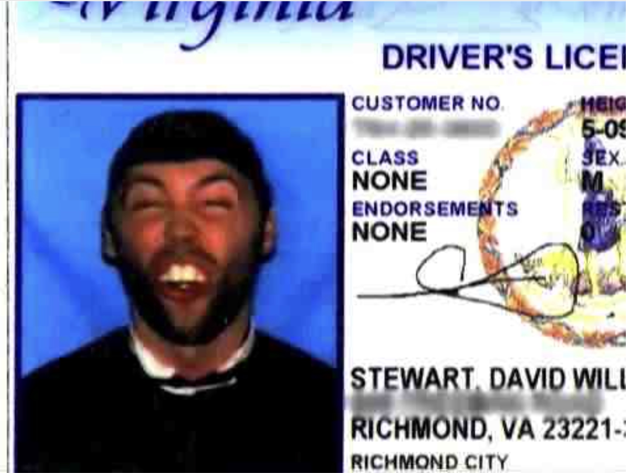 funny drivers license - Driver'S Lice Customer No. Heig 509 Class Sex None Endorsements None Stewart, David Will Richmond, Va 23221 Richmond City