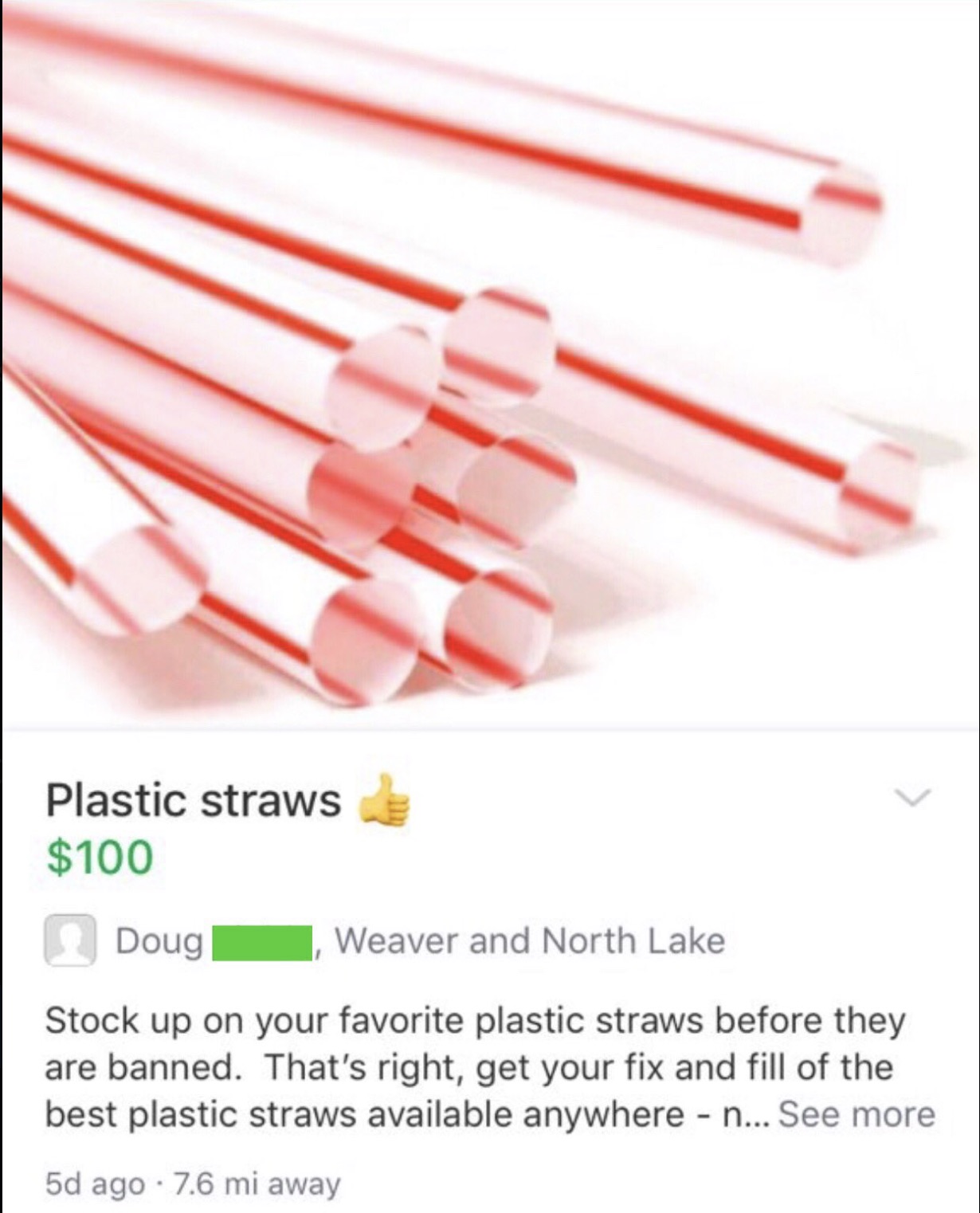 mcdonald straws - Plastic straws $100 Doug Weaver and North Lake Stock up on your favorite plastic straws before they are banned. That's right, get your fix and fill of the best plastic straws available anywhere n... See more 5d ago 7.6 mi away