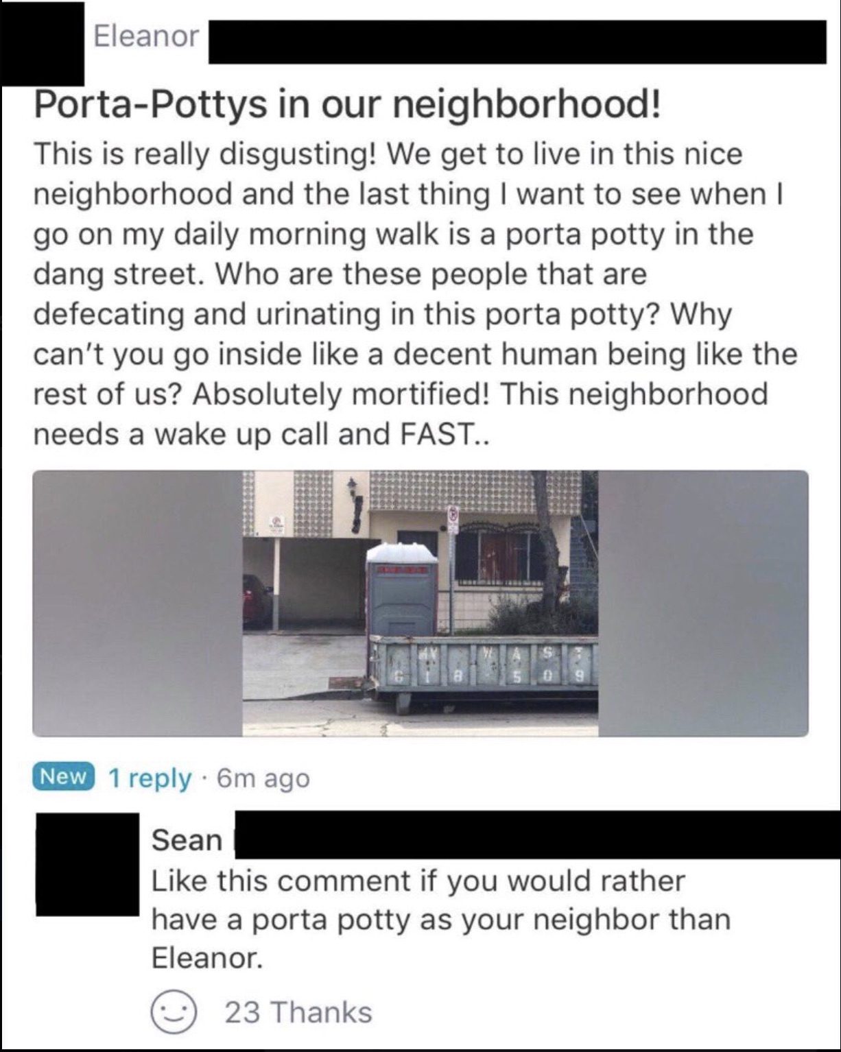 screenshot - Eleanor PortaPottys in our neighborhood! This is really disgusting! We get to live in this nice neighborhood and the last thing I want to see when I go on my daily morning walk is a porta potty in the dang street. Who are these people that ar