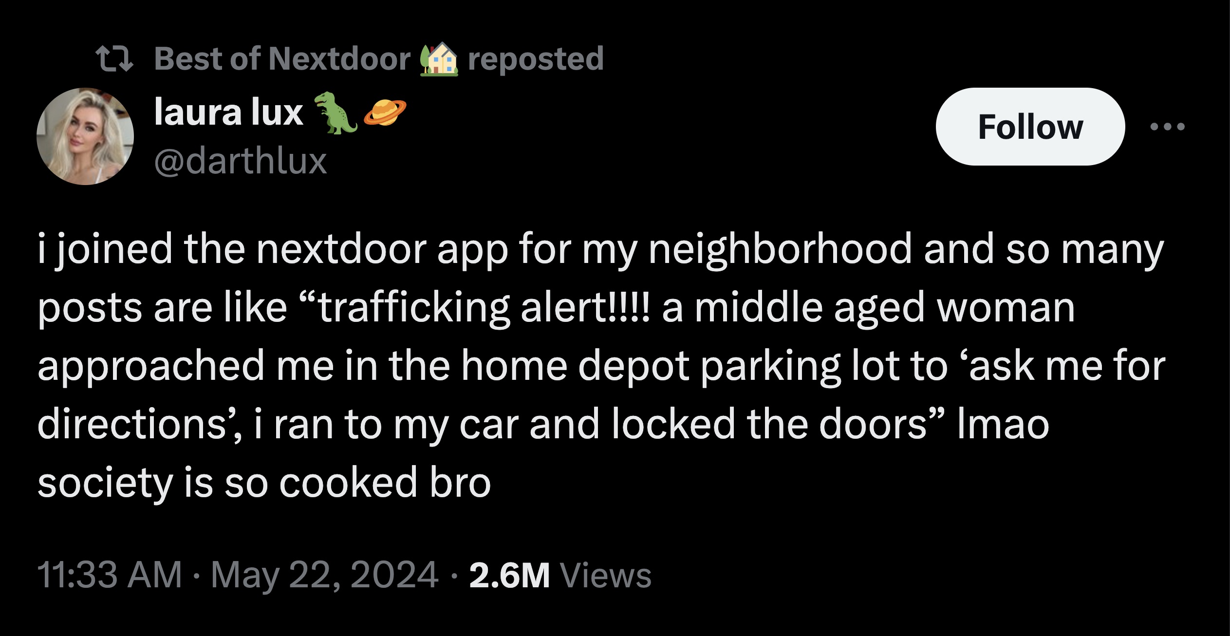 number - 17 Best of Nextdoor reposted laura lux i joined the nextdoor app for my neighborhood and so many posts are trafficking alert!!!! a middle aged woman approached me in the home depot parking lot to ask me for directions', i ran to my car and locked