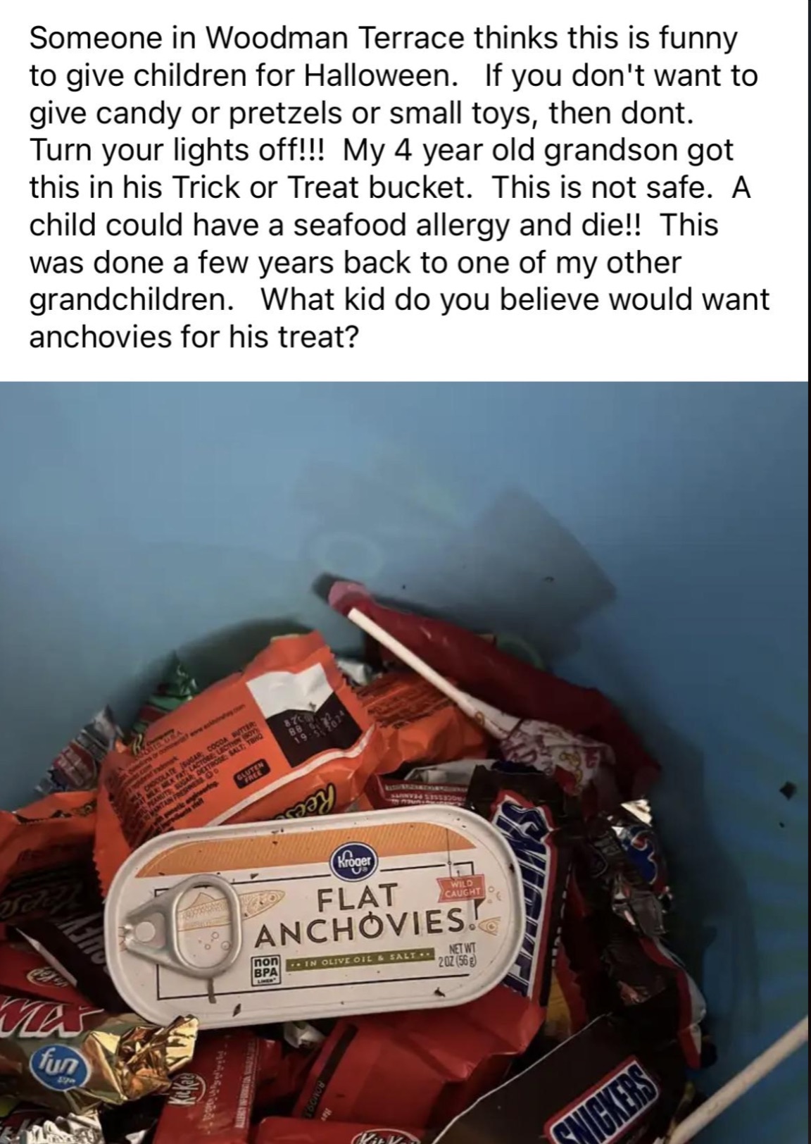 label - Someone in Woodman Terrace thinks this is funny to give children for Halloween. If you don't want to give candy or pretzels or small toys, then dont. Turn your lights off!!! My 4 year old grandson got this in his Trick or Treat bucket. This is not