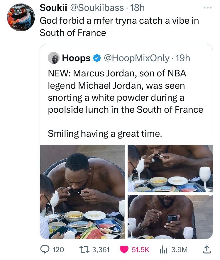 screenshot - Soukii . 18h God forbid a mfer tryna catch a vibe in South of France Hoops 19h New Marcus Jordan, son of Nba legend Michael Jordan, was seen snorting a white powder during a poolside lunch in the South of France Smiling having a great time. 1