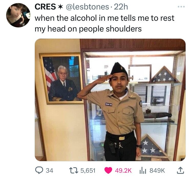 kid saluting meme - Cres . 22h when the alcohol in me tells me to rest my head on people shoulders 34 175,651