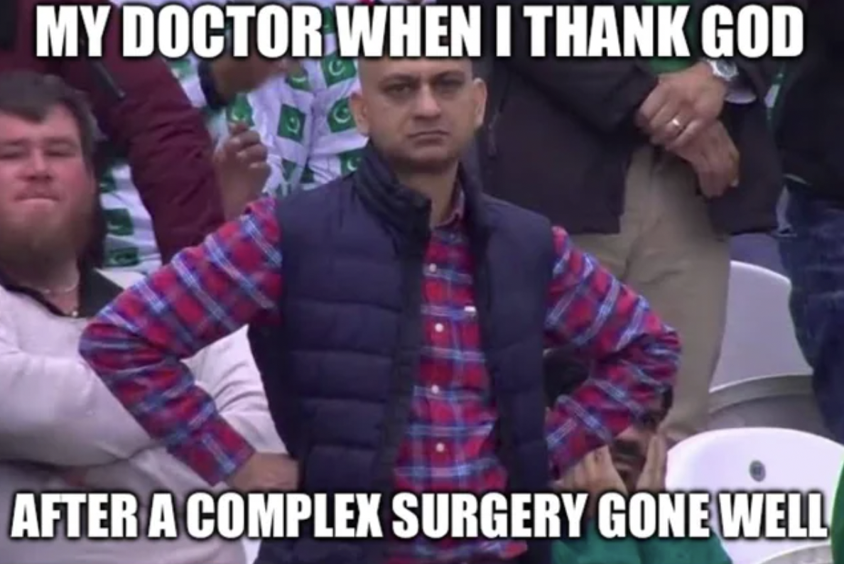 qatar beer memes - My Doctor When I Thank God C After A Complex Surgery Gone Well