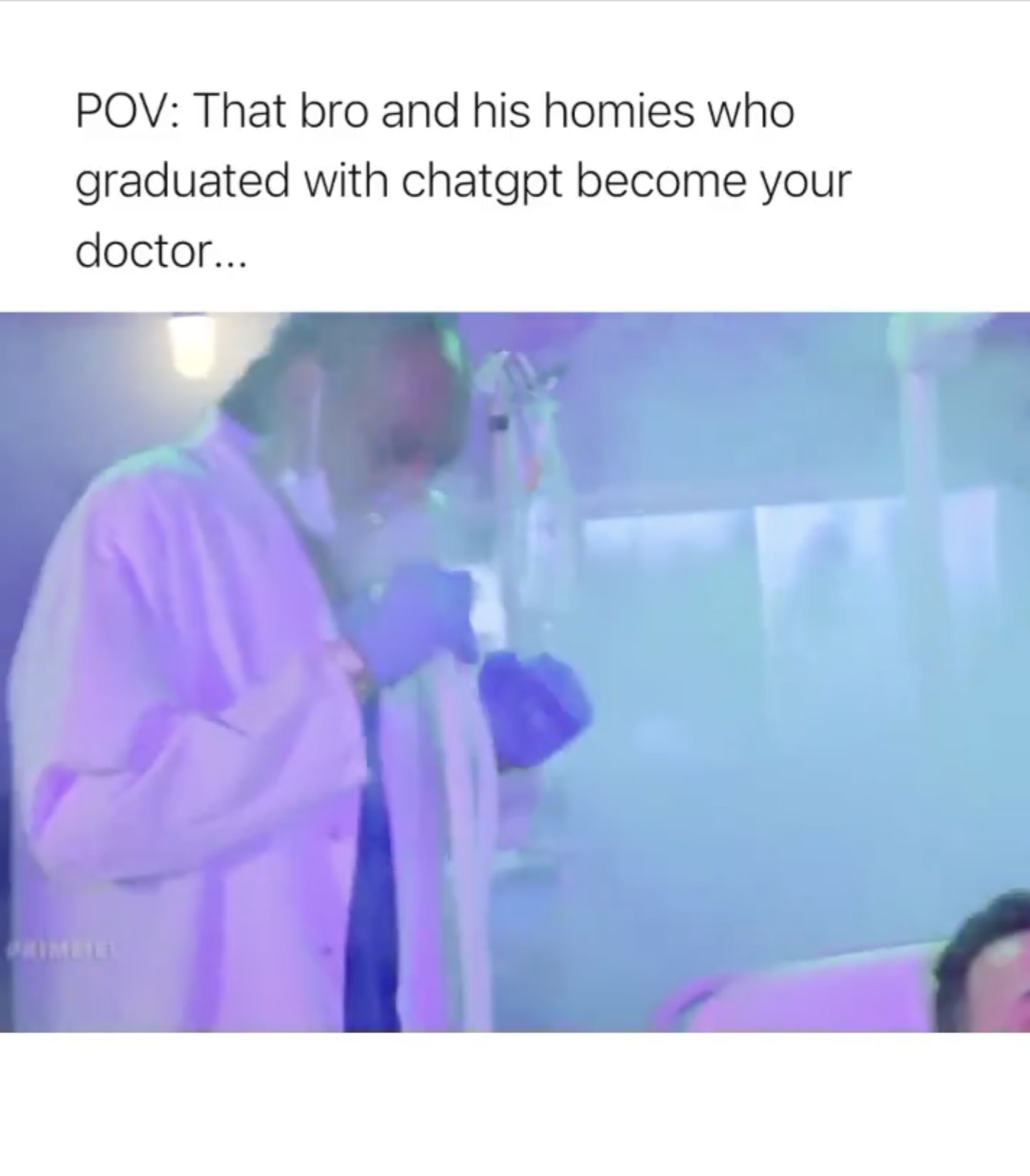 photo caption - Pov That bro and his homies who graduated with chatgpt become your doctor... Phimbiel