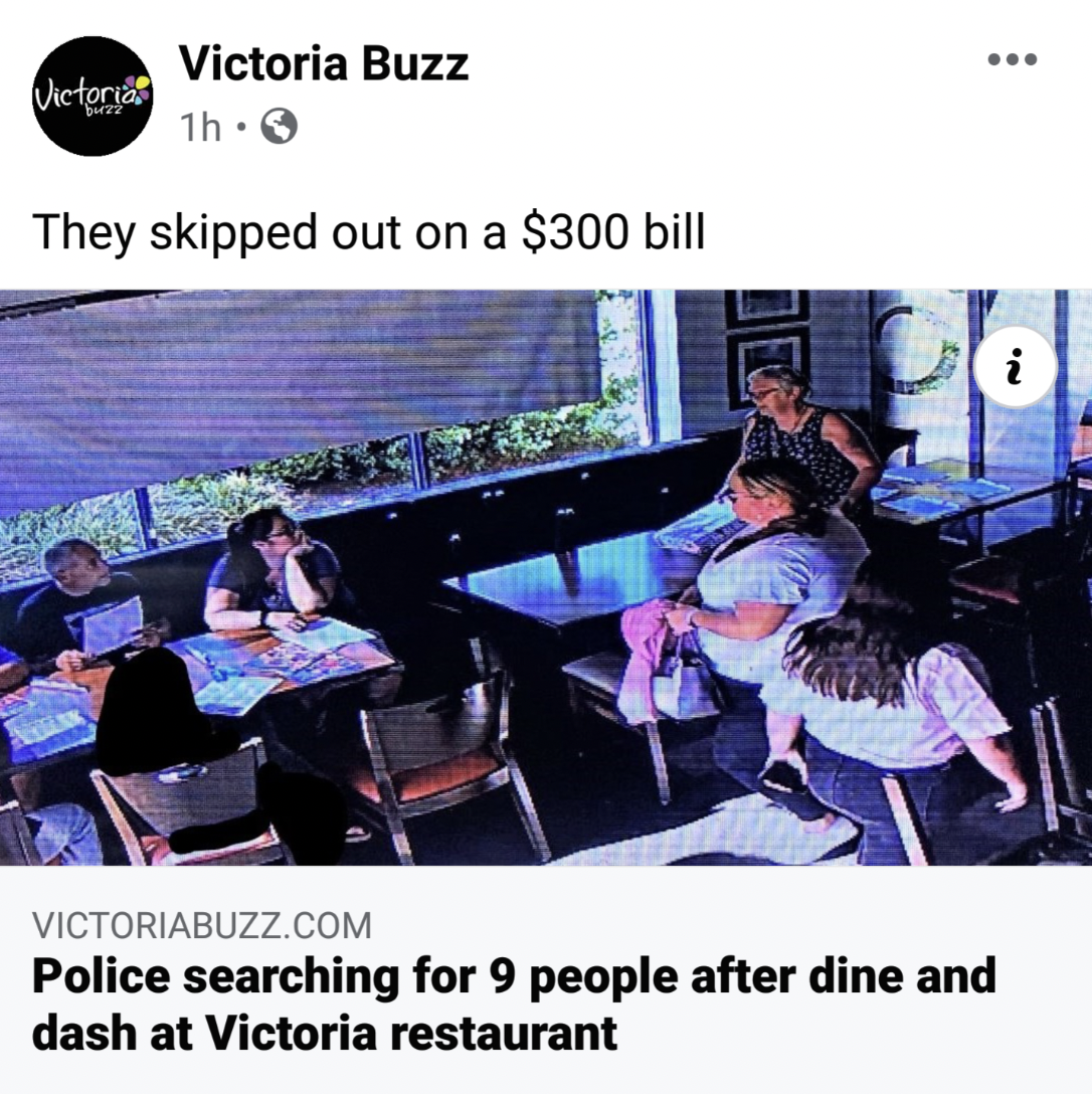 photo caption - Victoria Buzz Victoria 1h. They skipped out on a $300 bill Victoriabuzz.Com Police searching for 9 people after dine and dash at Victoria restaurant ... i