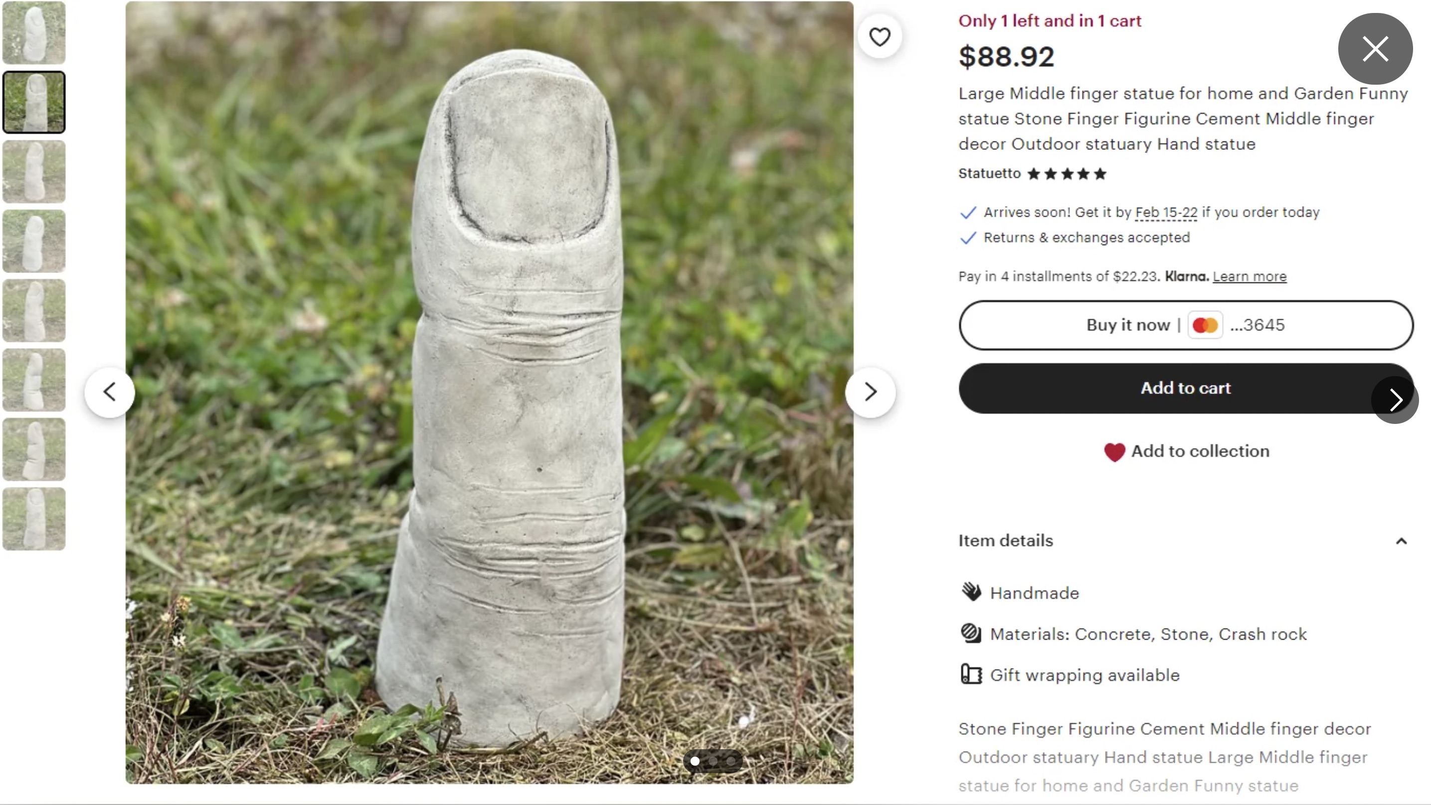 screenshot - Only 1 left and in 1 cart $88.92 Large Middle finger statue for home and Garden Funny statue Stone Finger Figurine Cement Middle finger decor Outdoor statuary Hand statue Statuetto Arrives soon Get it by Feb 1322 if you order today Returns & 