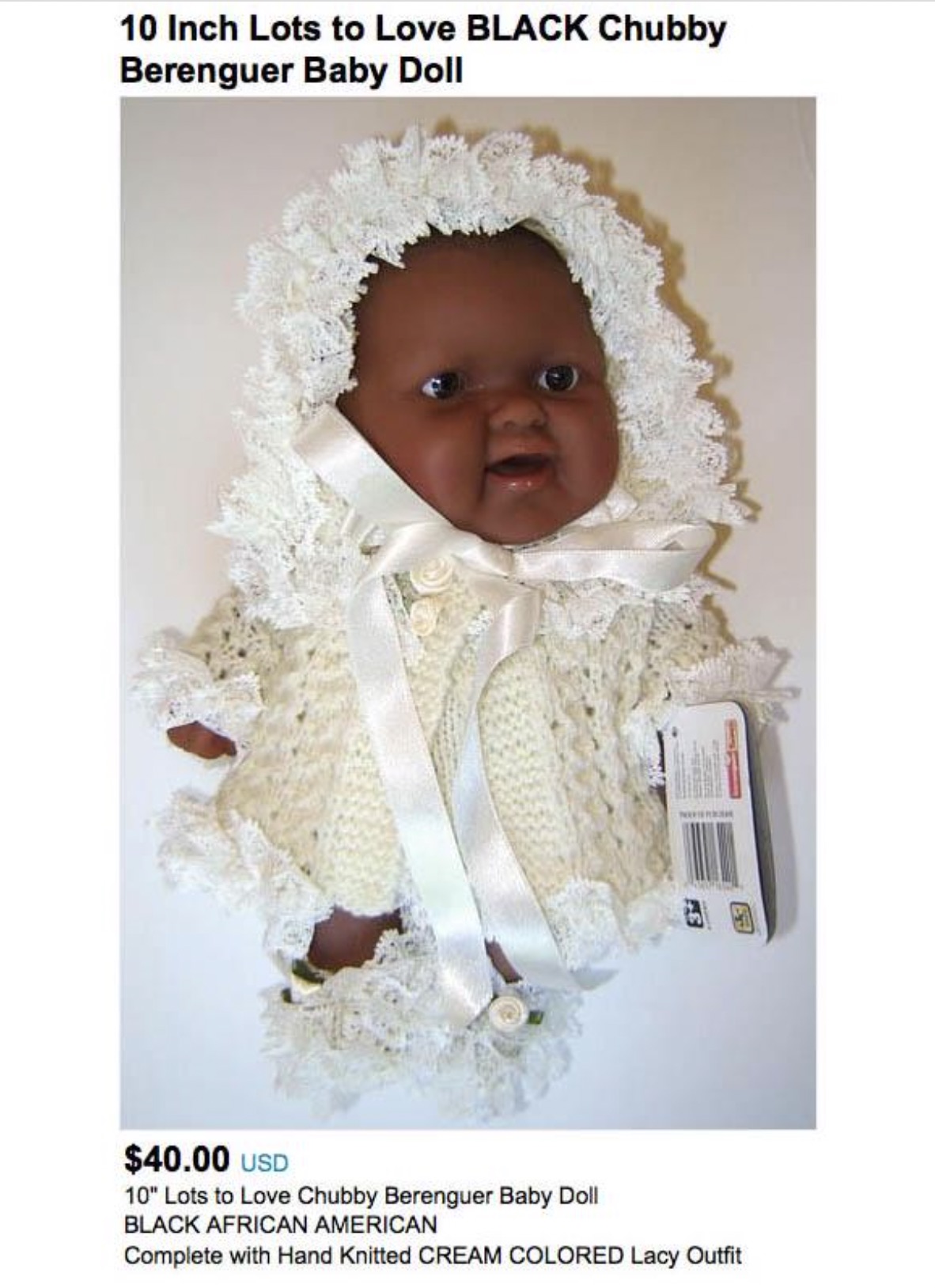 toddler - 10 Inch Lots to Love Black Chubby Berenguer Baby Doll Naverksh $40.00 Usd 10" Lots to Love Chubby Berenguer Baby Doll Black African American Complete with Hand Knitted Cream Colored Lacy Outfit