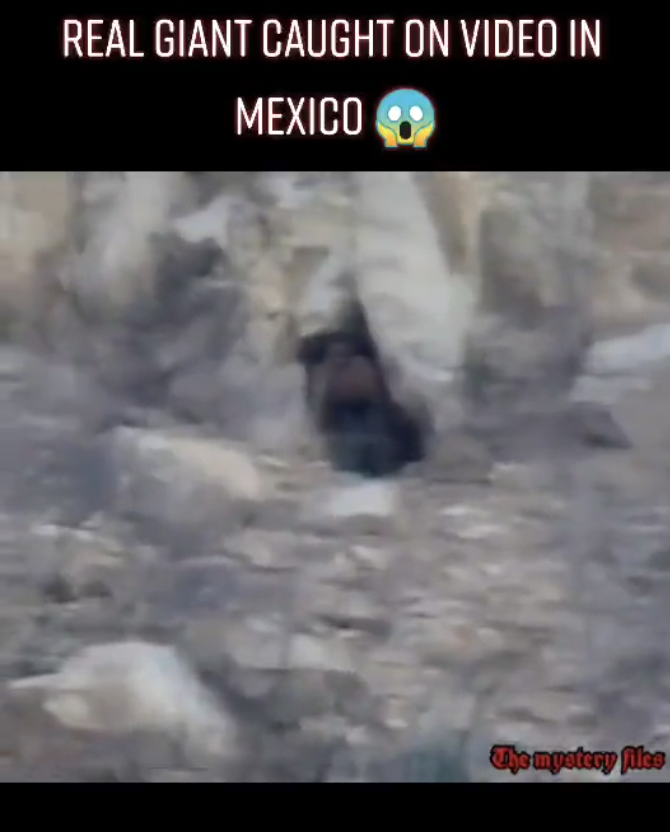 giants in mexico mountains - Real Giant Caught On Video In Mexico The mystery file