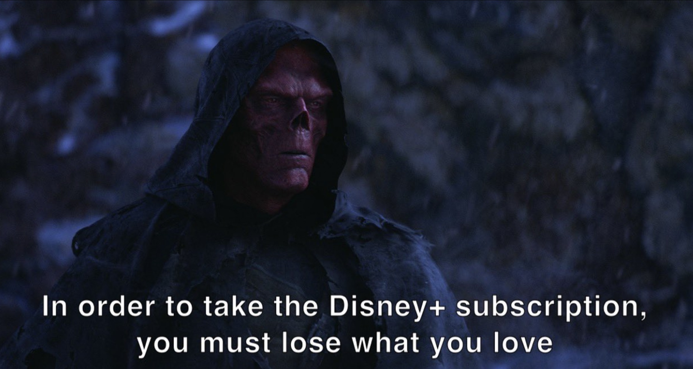 darkness - In order to take the Disney subscription, you must lose what you love