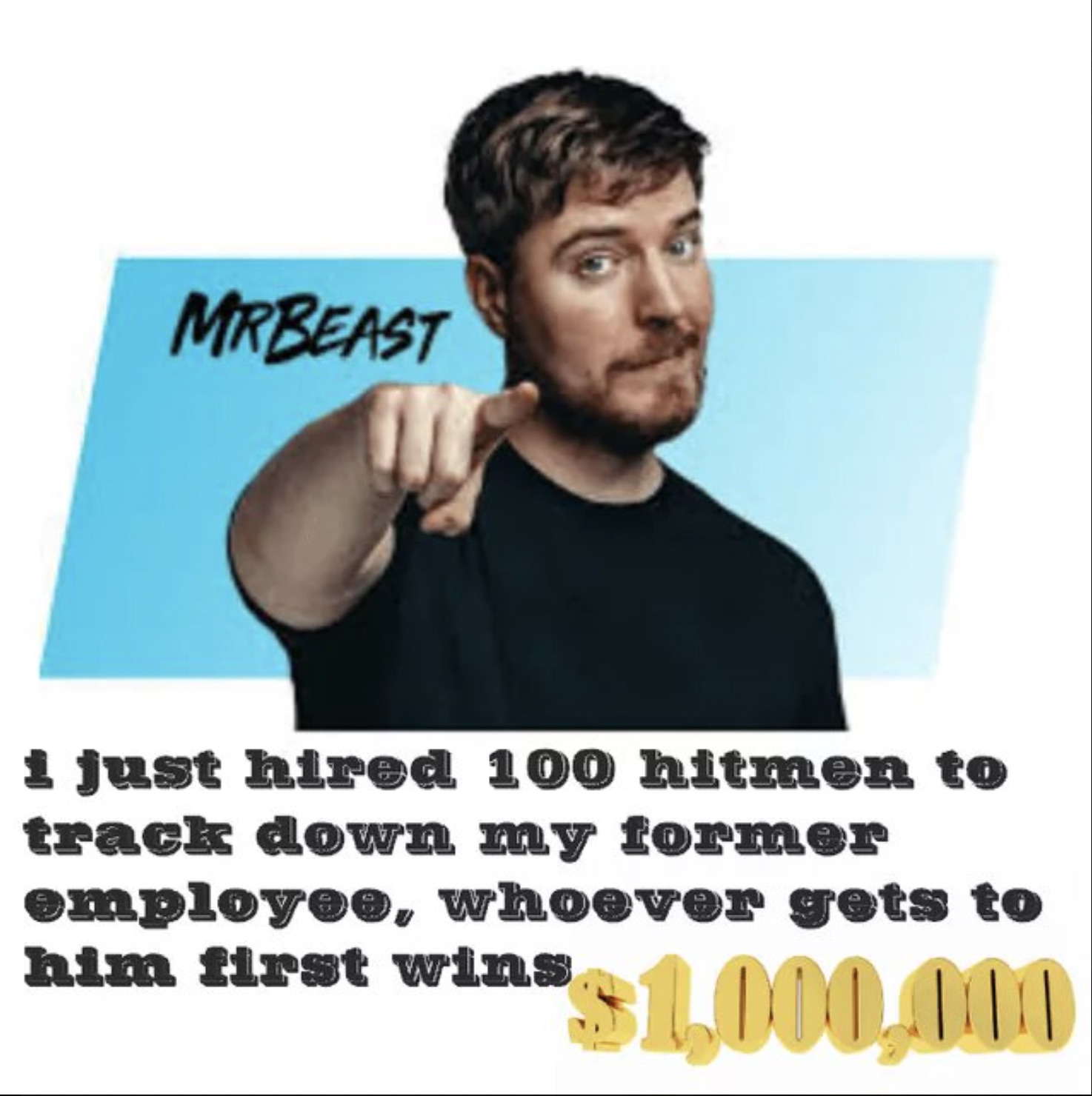 mrbeast bangla - Mrbeast i just hired 100 hitmen to track down my former employee, whoever gets to him first wins $1,000,000