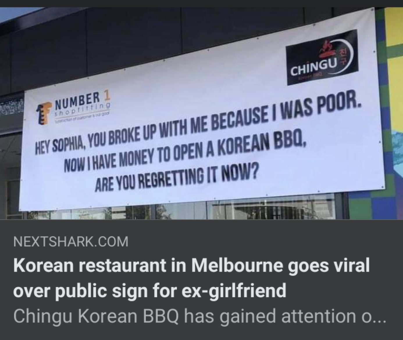 banner - Number 1 shopfitting Chingu Hey Sophia, You Broke Up With Me Because I Was Poor. Now I Have Money To Open A Korean Bbq, Are You Regretting It Now? Nextshark.Com Korean restaurant in Melbourne goes viral over public sign for exgirlfriend Chingu Ko