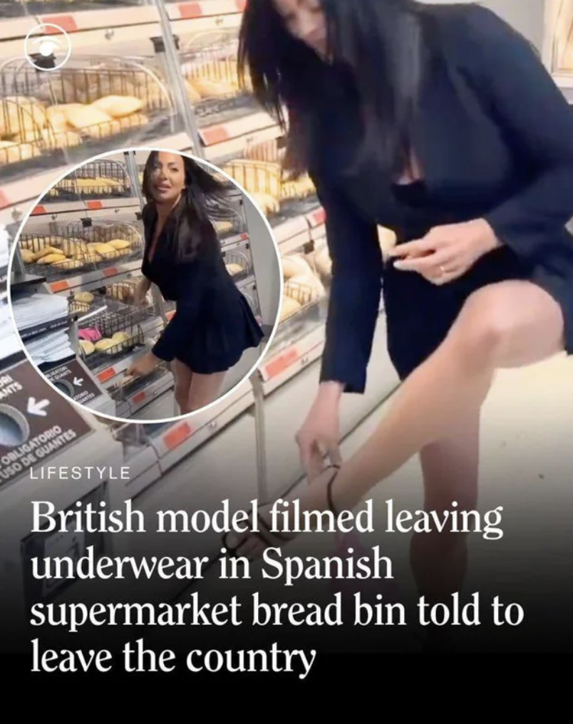 photo caption - Ants Obligatorio Uso De Guantes Lifestyle British model filmed leaving underwear in Spanish supermarket bread bin told to leave the country