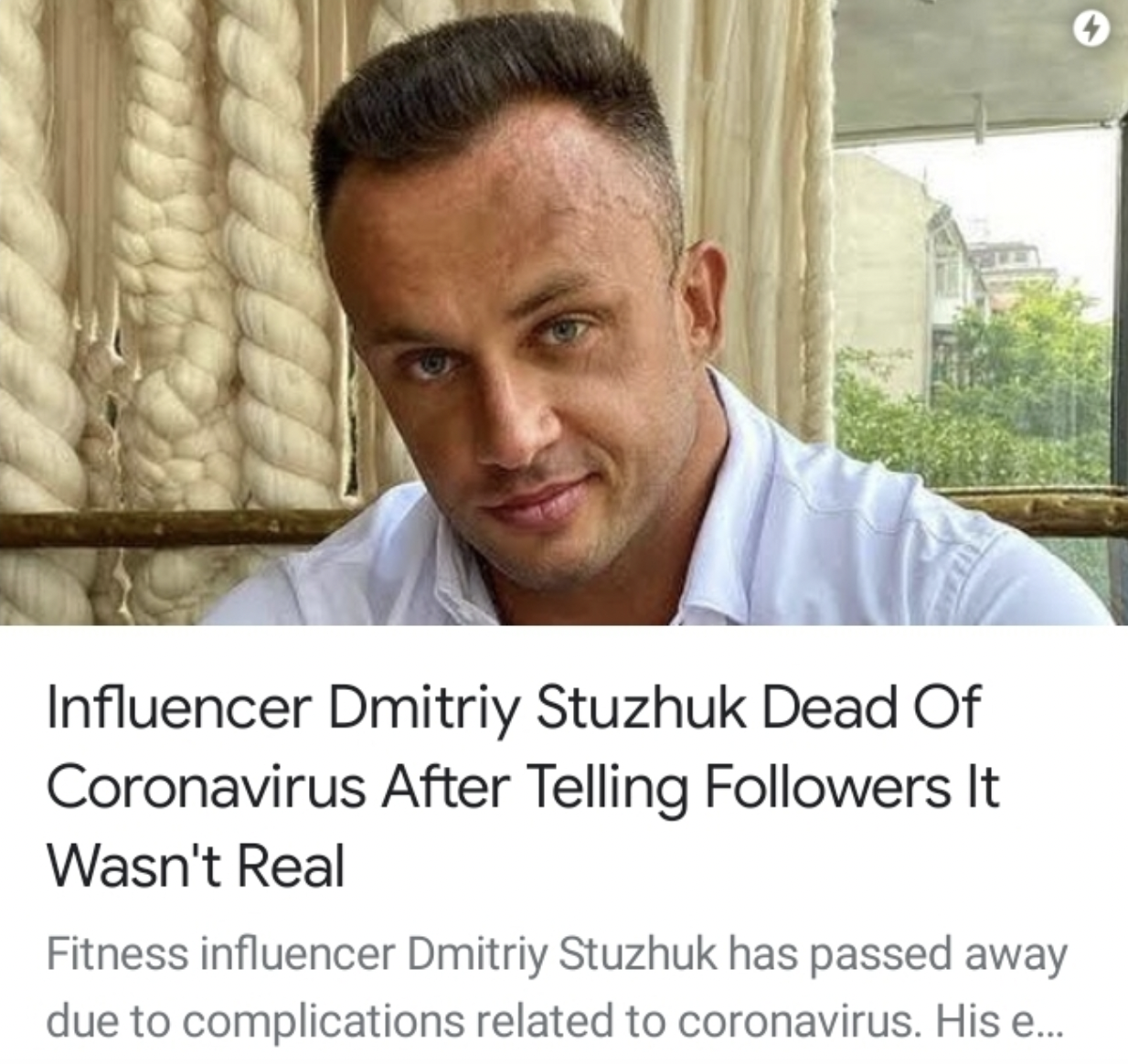 Influencer Dmitriy Stuzhuk Dead Of Coronavirus After Telling ers It Wasn't Real Fitness influencer Dmitriy Stuzhuk has passed away due to complications related to coronavirus. His e... 9