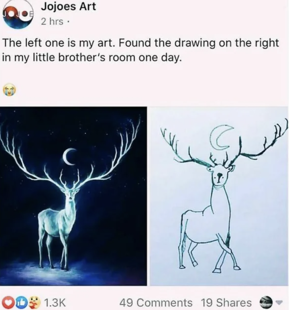 wholesome instagram posts - Jojoes Art 2 hrs. The left one is my art. Found the drawing on the right in my little brother's room one day. Od 49 19