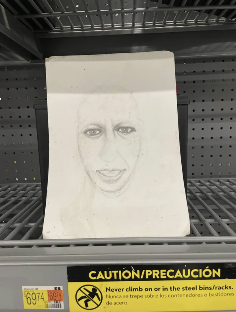 “Girlfriend found this drawing on a shelf at Walmart.”