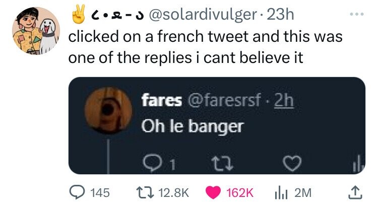 screenshot - CS. 23h clicked on a french tweet and this was one of the replies i cant believe it fares .2h Oh le banger tz 145 ili 2M