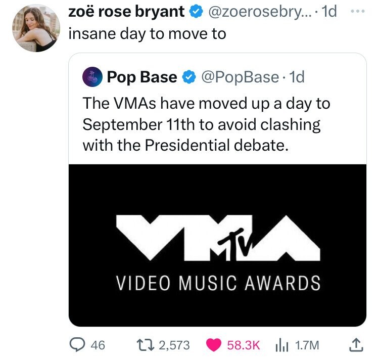 screenshot - .... 1d zo rose bryant insane day to move to Pop Base . 1d The VMAs have moved up a day to September 11th to avoid clashing with the Presidential debate. Tv Video Music Awards 46 172,573 1.7M