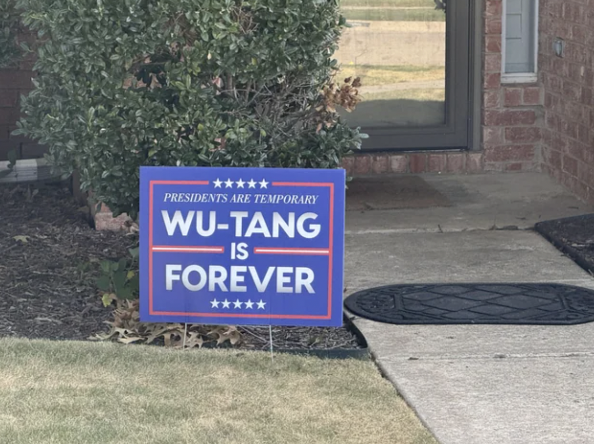 street sign - Presidents Are Temporary WuTang Is Forever