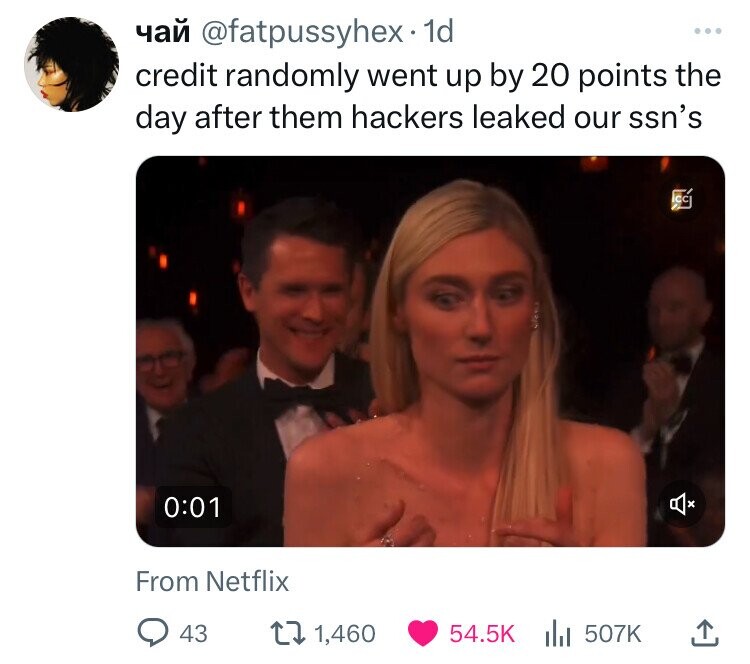 photo caption - a 1d credit randomly went up by 20 points the day after them hackers leaked our ssn's Rist From Netflix 43 1,460