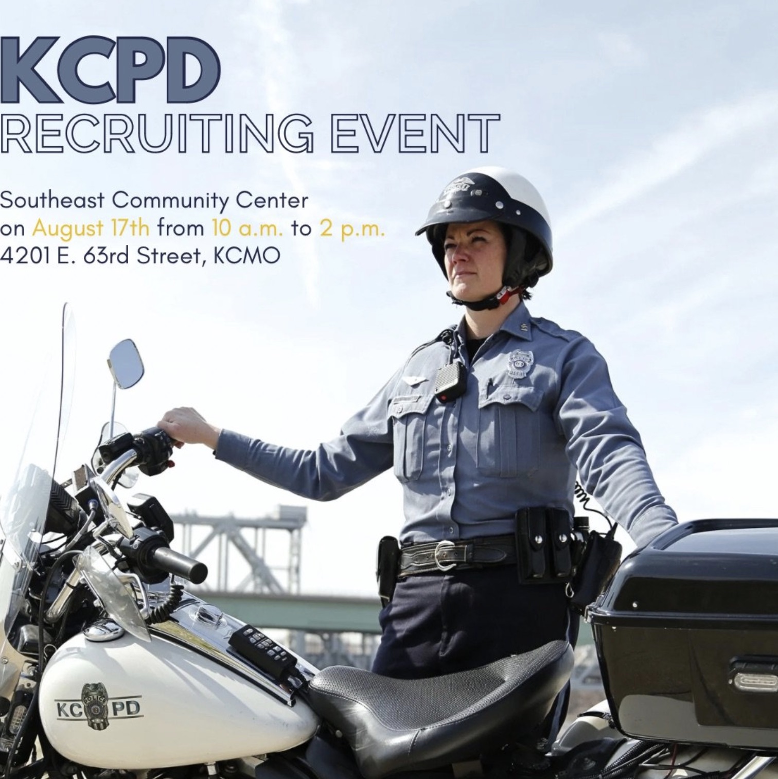 cruiser - Kcpd Recruiting Event Southeast Community Center on August 17th from 10 a.m. to 2 p.m. 4201 E. 63rd Street, Kcmo Kcpd