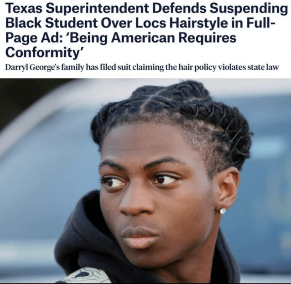 texas student dreadlocks - Texas Superintendent Defends Suspending Black Student Over Locs Hairstyle in Full Page Ad 'Being American Requires Conformity' Darryl George's family has filed suit claiming the hair policy violates state law