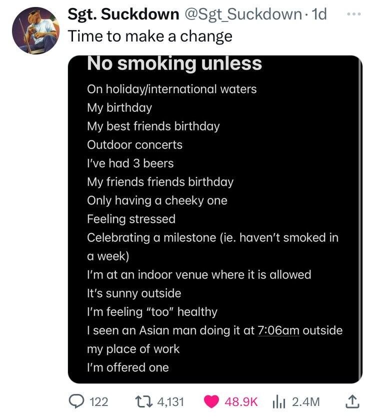 screenshot - Sgt. Suckdown . 1d Time to make a change No smoking unless On holidayinternational waters My birthday My best friends birthday Outdoor concerts I've had 3 beers My friends friends birthday Only having a cheeky one Feeling stressed Celebrating