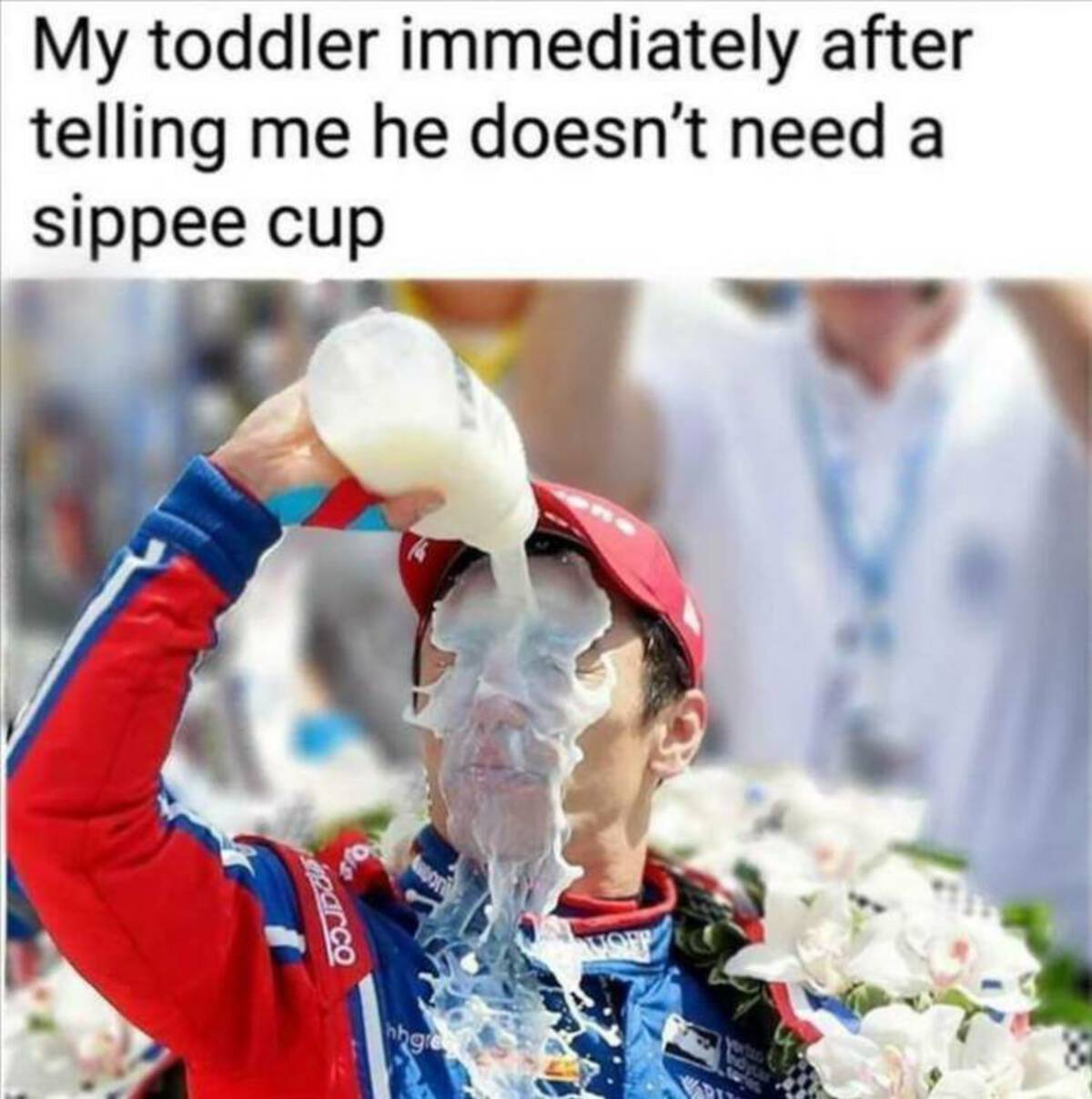 cool pics and fascinating photos - toddler memes - My toddler immediately after telling me he doesn't need a sippee cup parco hhgre