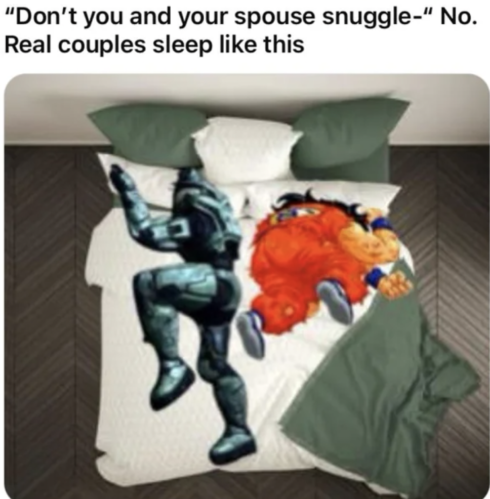 illustration - "Don't you and your spouse snuggle" No. Real couples sleep this