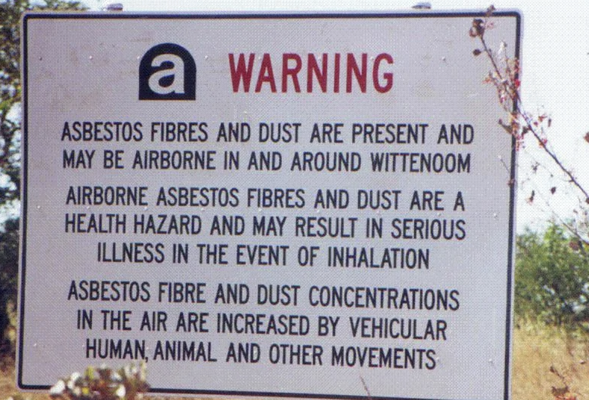 sign - a Warning Asbestos Fibres And Dust Are Present And May Be Airborne In And Around Wittenoom Airborne Asbestos Fibres And Dust Are A Health Hazard And May Result In Serious Illness In The Event Of Inhalation Asbestos Fibre And Dust Concentrations In 