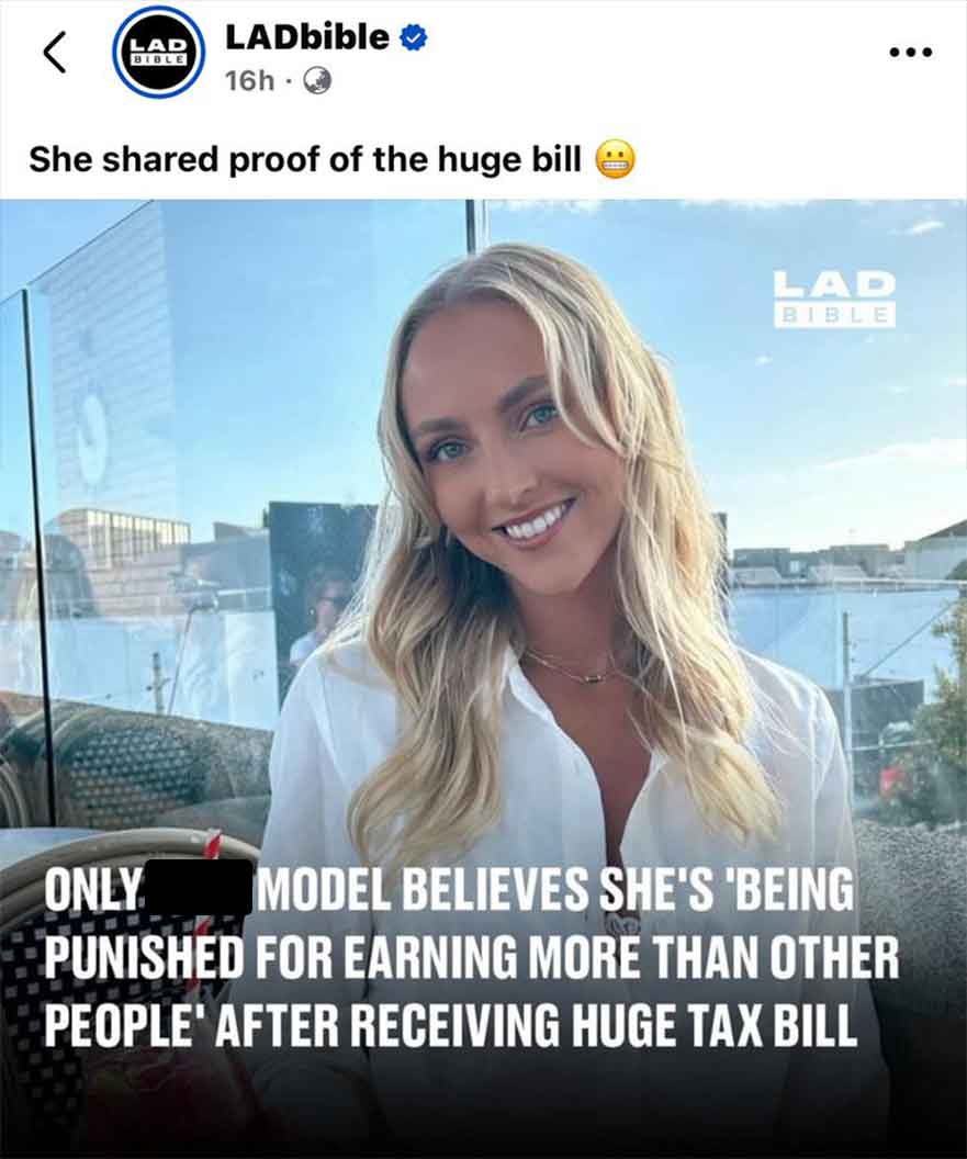 LADbible Group - Lad Bible LADbible 16h She d proof of the huge bill Lad Bible Only Model Believes She'S 'Being Punished For Earning More Than Other People' After Receiving Huge Tax Bill