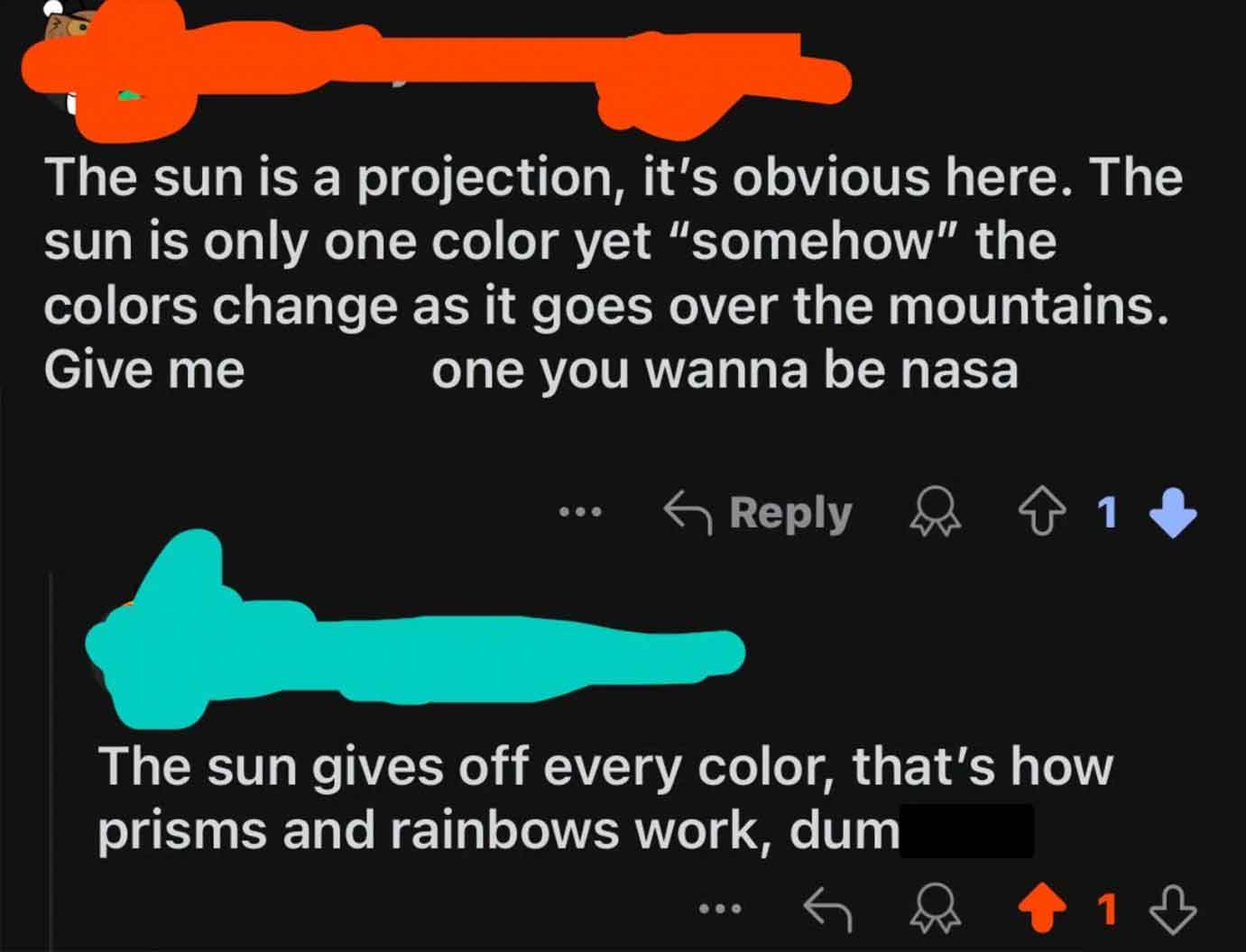 screenshot - The sun is a projection, it's obvious here. The sun is only one color yet "somehow" the colors change as it goes over the mountains. Give me one you wanna be nasa 600 1 The sun gives off every color, that's how prisms and rainbows work, dum 1