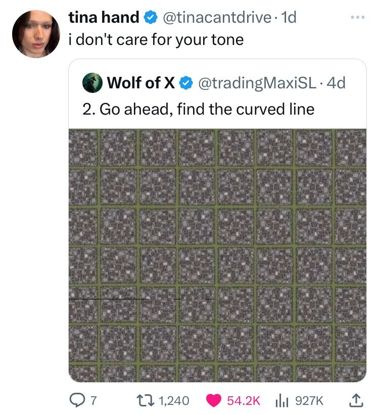 ll stop loving you when anyone finds - tina hand . 1d i don't care for your tone Wolf of X . 4d 2. Go ahead, find the curved line 7 1,240