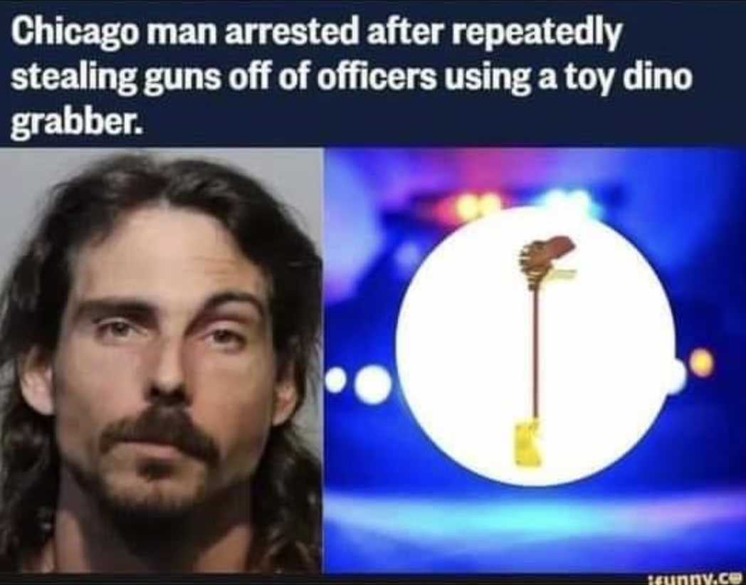 chicago man steals guns with dino grabber - Chicago man arrested after repeatedly stealing guns off of officers using a toy dino grabber.