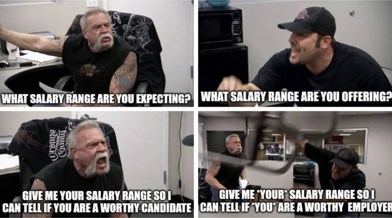 template american chopper meme - What Salary Range Are You Expecting? What Salary Range Are You Offering? Orange muno Give Me Your Salary Range Soi Give Me Your Salary Range Soi Can Tell If You Are A Worthy Candidate Can Tell If You Are A Worthy Employer