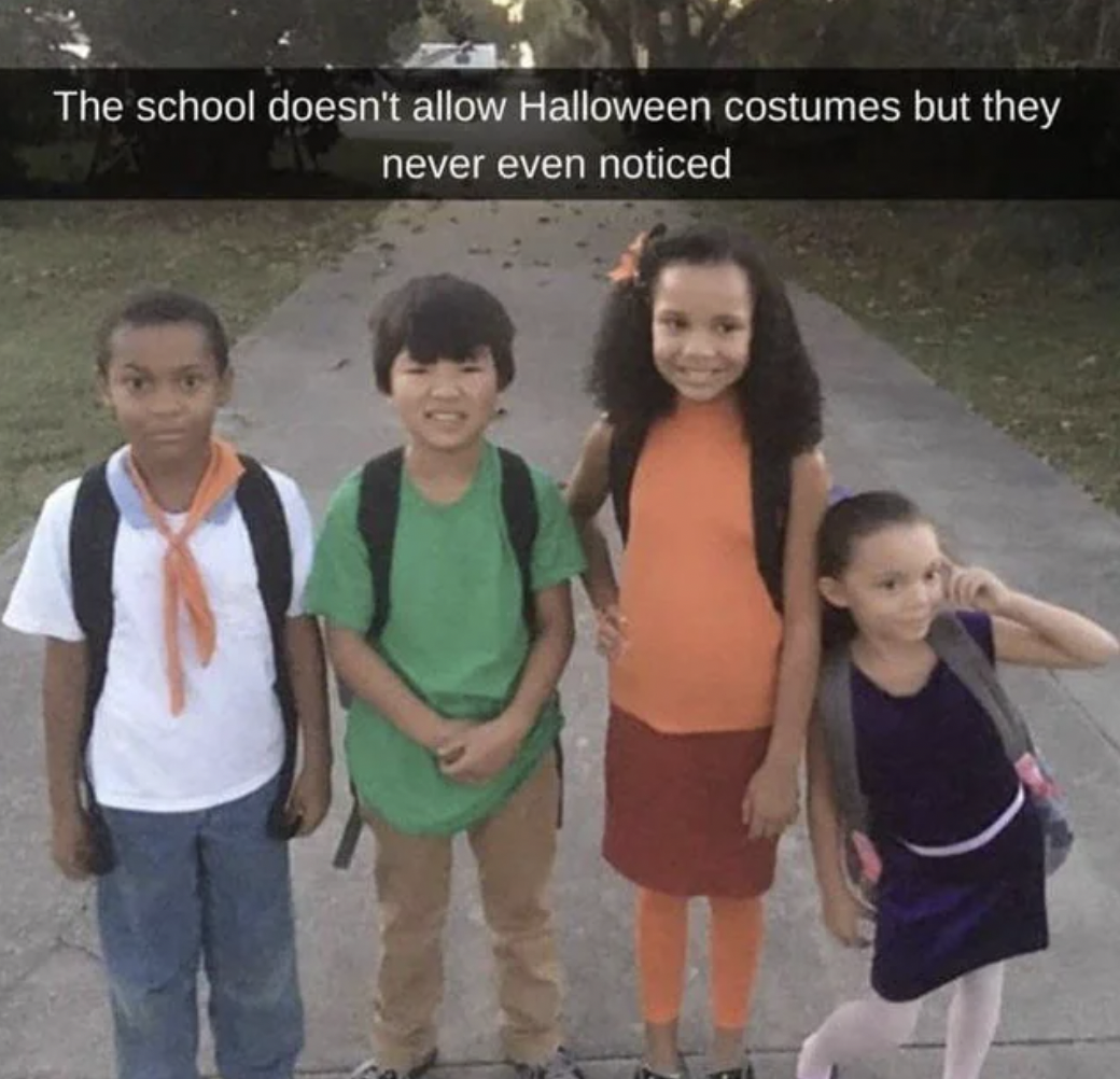 school halloween memes for kids - The school doesn't allow Halloween costumes but they never even noticed