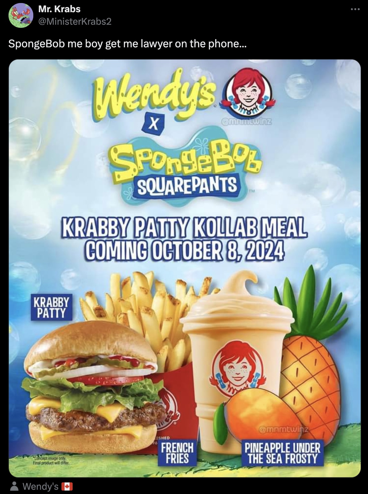 natural foods - Mr. Krabs SpongeBob me boy get me lawyer on the phone... Wendy's X SpongeBob Squarepants Krabby Patty Kollab Meal Coming Krabby Patty Concept image only Final product will differ Wendy's Ished French Fries Pineapple Under The Sea Frosty