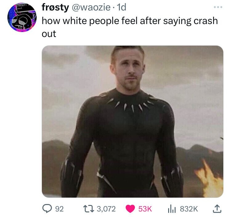 can t wait for black panther 2 - frsty. 1d how white people feel after saying crash out 92 173, tel