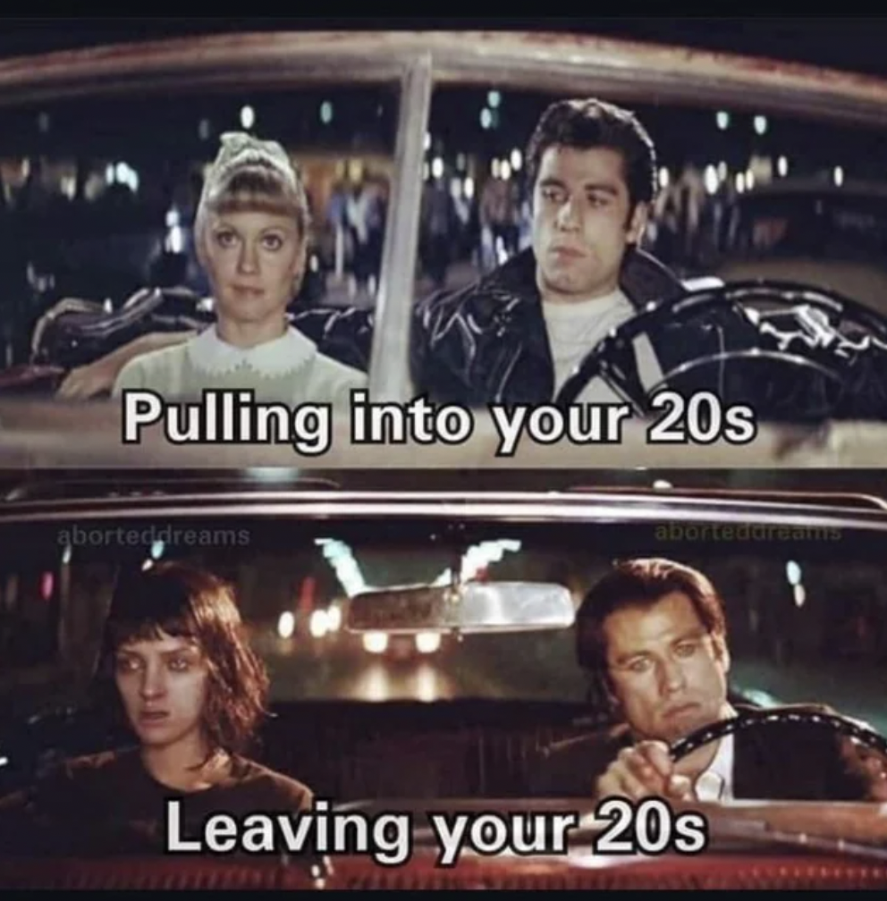 john travolta uma thurman meme - Pulling into your 20s aborted dreams abortedareans Leaving your 20s