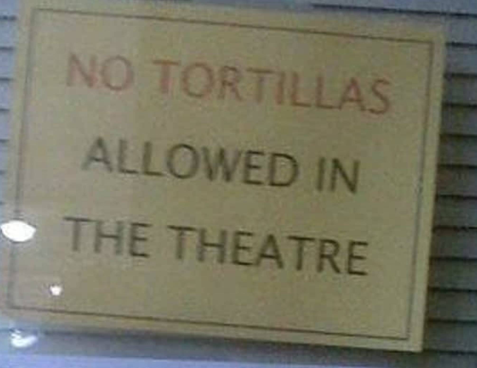 commemorative plaque - No Tortillas Allowed In The Theatre