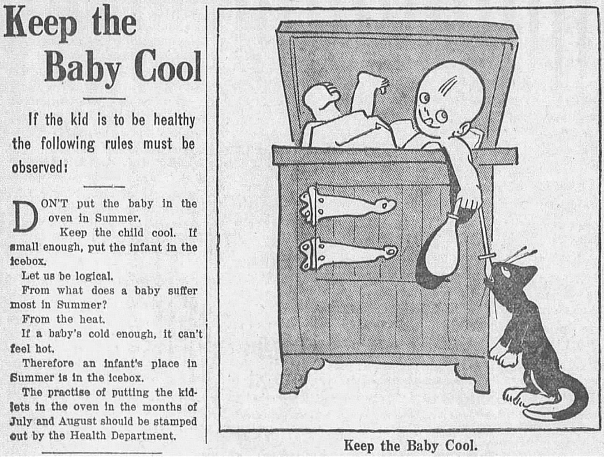 cartoon - Keep the Baby Cool If the kid is to be healthy the ing rules must be observed D On'T put the baby in the oven in Summer. Keep the child cool. If small enough, put the infant in the icebox. Let us be logical. From what does a baby suffer most in 