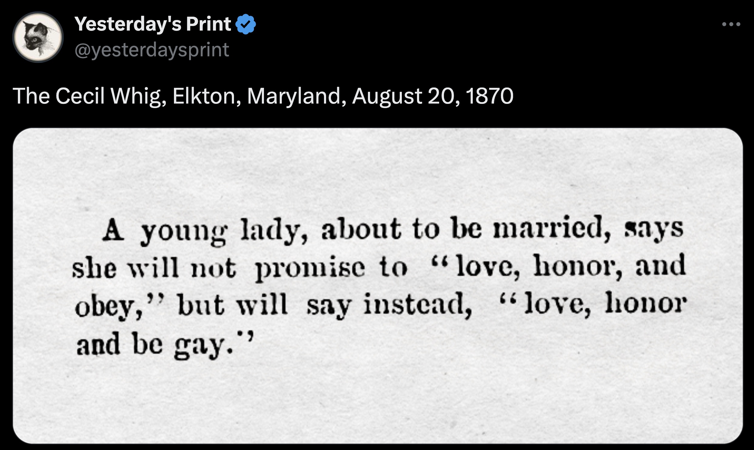 screenshot - Yesterday's Print The Cecil Whig, Elkton, Maryland, A young lady, about to be married, says she will not promise to "love, honor, and obey," but will say instead, "love, honor and be gay."