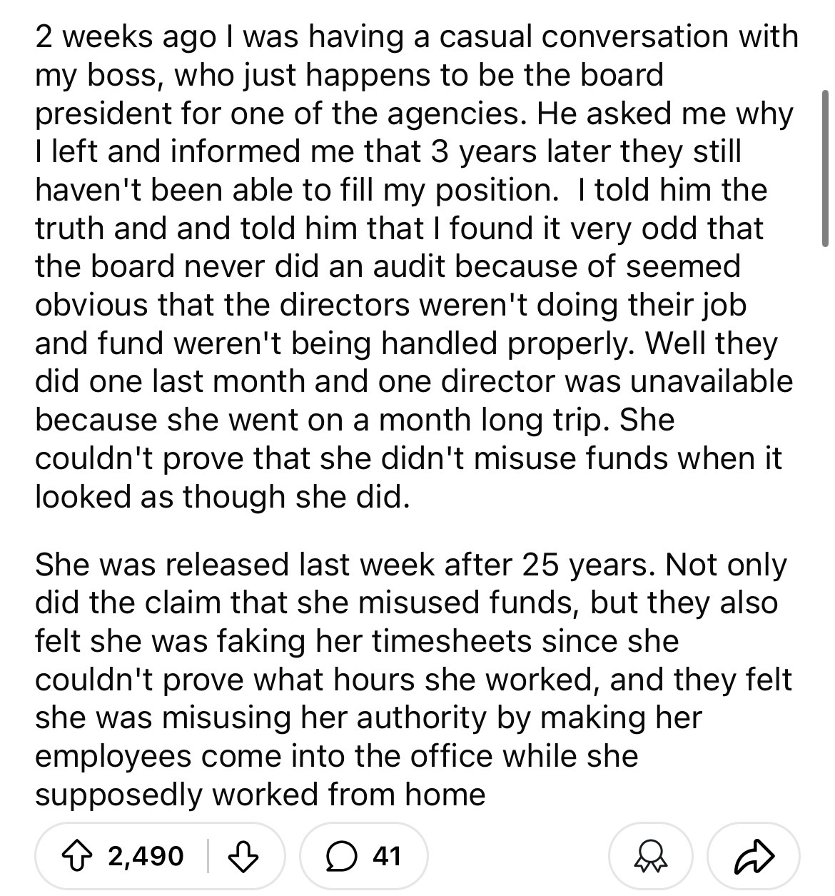 document - 2 weeks ago I was having a casual conversation with my boss, who just happens to be the board president for one of the agencies. He asked me why I left and informed me that 3 years later they still haven't been able to fill my position. I told 