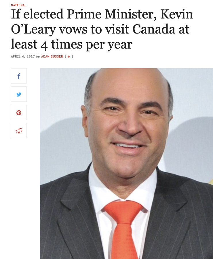 did kevin o leary make his money - National If elected Prime Minister, Kevin O'Leary vows to visit Canada at least 4 times per year by Adam Susser | f 18