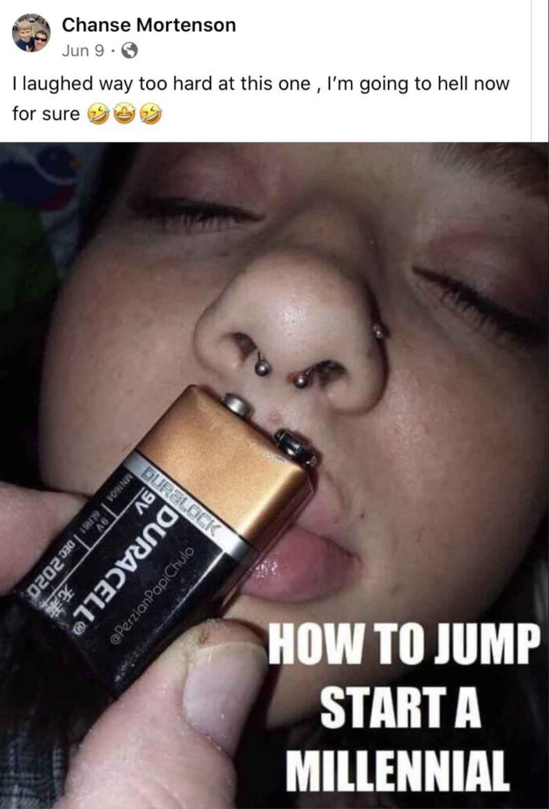 wakey wakey meme - Chanse Mortenson Jun 9 I laughed way too hard at this one, I'm going to hell now for sure Durblock Duracell 9V MN1604 A6 6LR How To Jump Start A Millennial