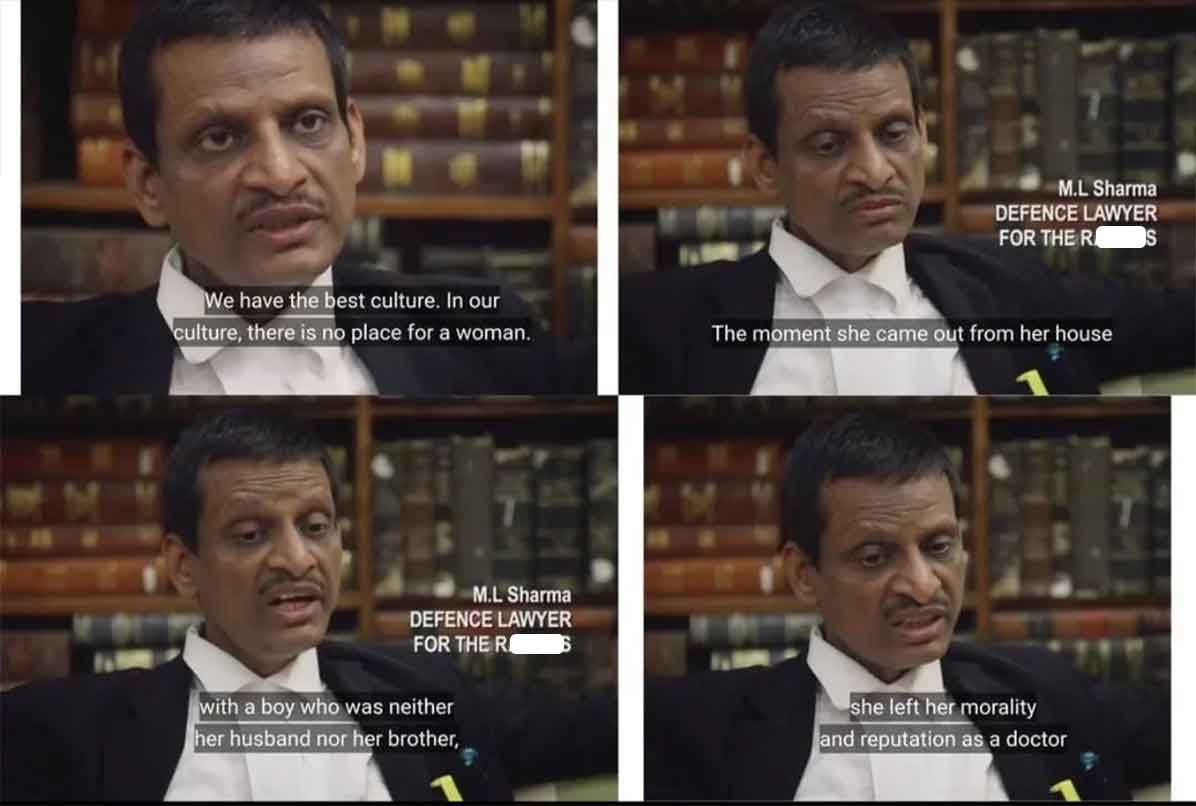 6 We have the best culture. In our culture, there is no place for a woman. M.L. Sharma Defence Lawyer For The Ri with a boy who was neither her husband nor her brother, S M.L Sharma Defence Lawyer For The R The moment she came out from her house sh