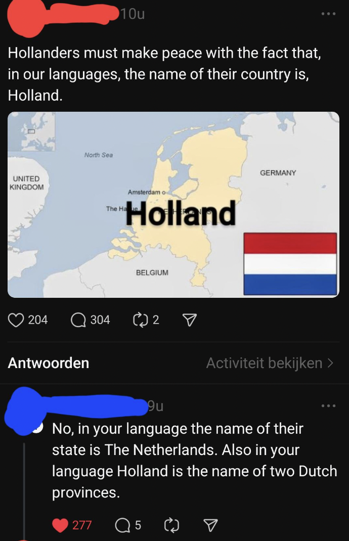 screenshot - 10u Hollanders must make peace with the fact that, in our languages, the name of their country is, Holland. United Kingdom Amsterdam Holland Belgium Germany 204 304 02 Antwoorden Activiteit bekijken > No, in your language the name of their st