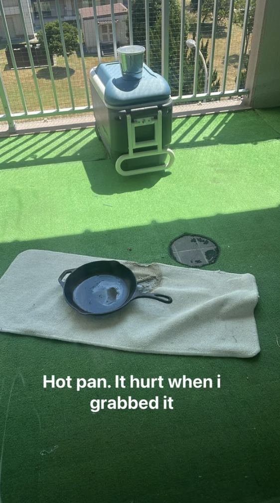 lawn - Hot pan. It hurt when i grabbed it